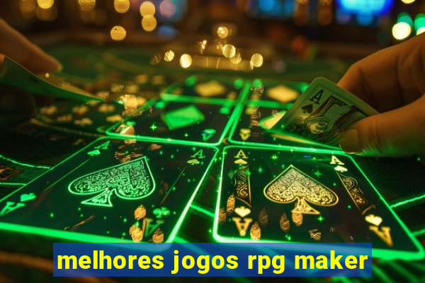 melhores jogos rpg maker